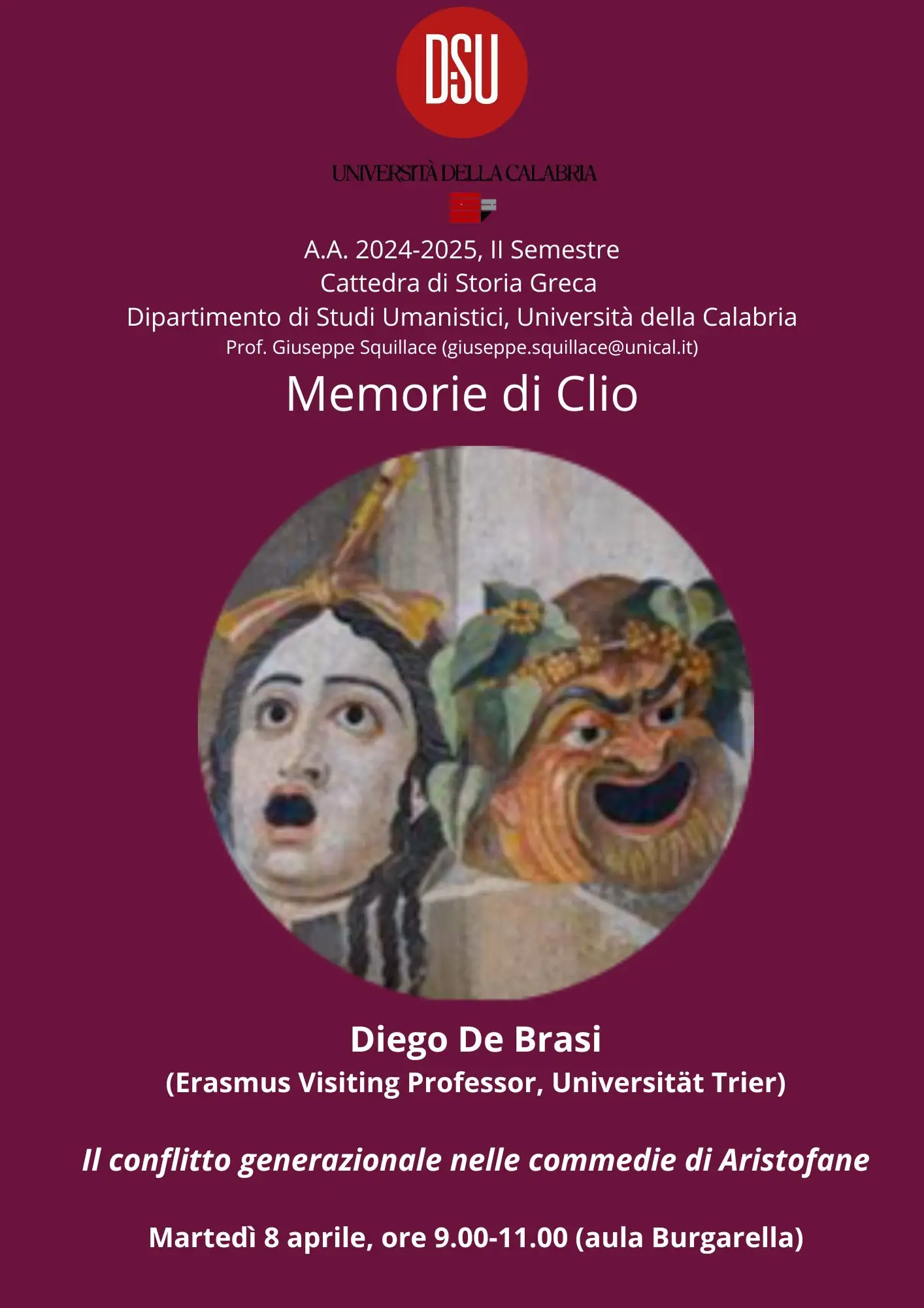 Seminario del prof. Diego De Brasi, Erasmus Visiting Professor, Università di Trier, martedì 8 aprile, 9.00-11.00 Seminario del prof. Diego De Brasi, Erasmus Visiting Professor, Università di Trier, martedì 8 aprile, 9.00-11.00