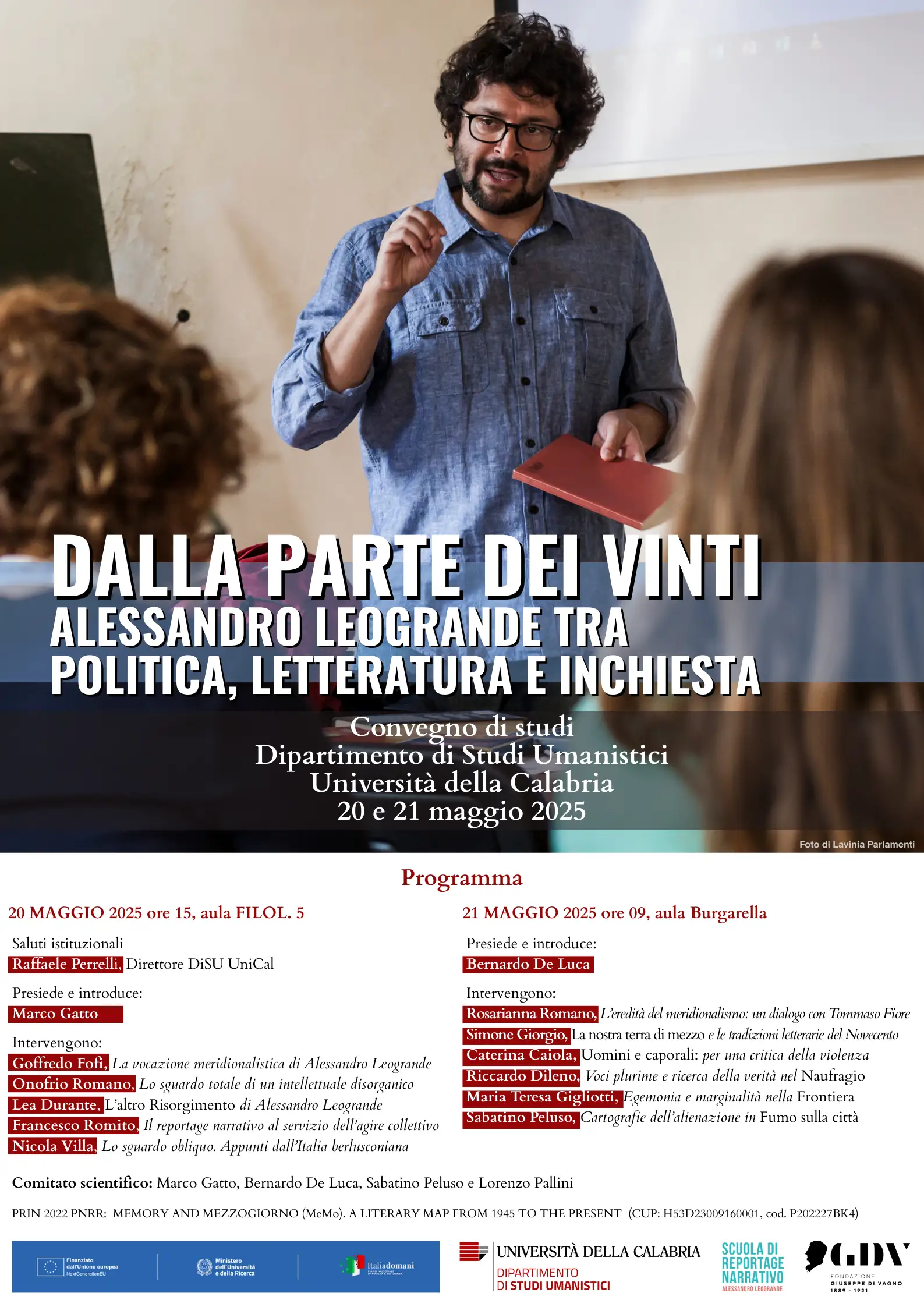 Dalla parte dei vinti

Alessandro Leogrande tra politica, letteratura e inchiesta